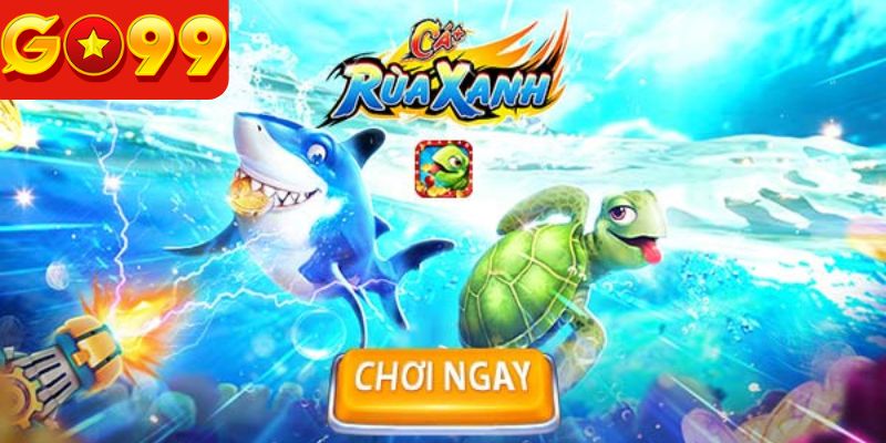 Hướng dẫn cách tham gia chơi bắn cá tại Go99