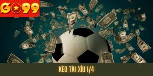 Kèo tài xỉu 1/4 – Cược hiếm gặp với xu hướng một chiều